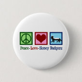Peace Love Honey Badgers Ronde Button 5,7 Cm (Voorkant)