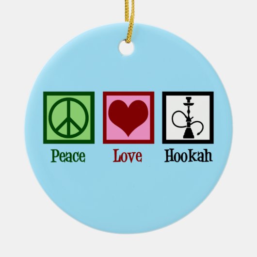 Peace Love Hookah Bar Keramisch Ornament (Voorkant)