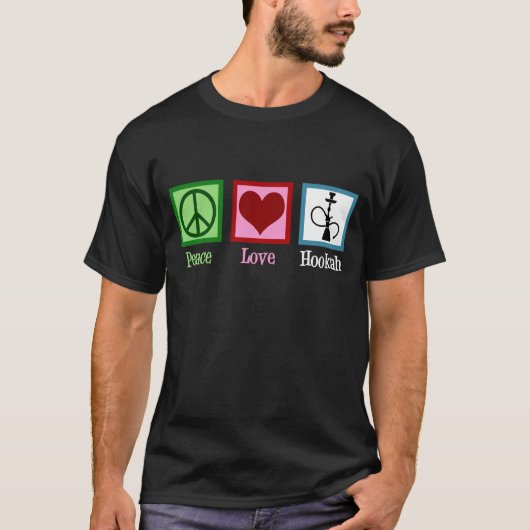 Peace Love Hookah Bar T-shirt (Voorkant)