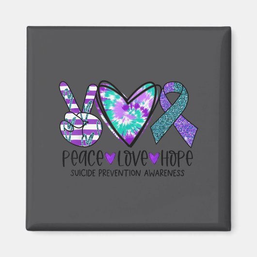 Peace Love Hope Suicide Prevention Awareness Tie-d Magneet (Voorkant)
