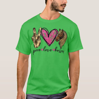 Peace Love Horses Funny T-shirt for Horse Lover T-