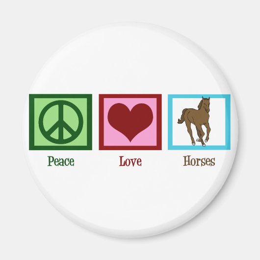 Peace Love Horses Magneet (Voorkant)
