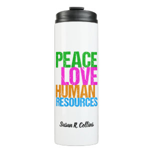 Peace Love Human Resources HR Thermosbeker