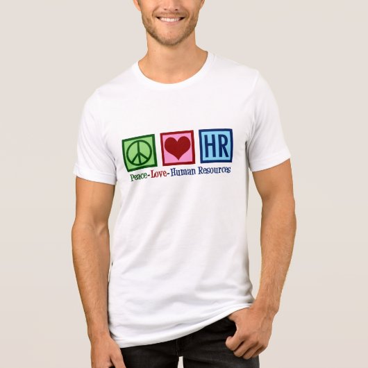 Peace Love Human Resources HR Tri-Blend Shirt (Voorkant)