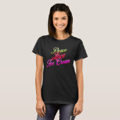 Peace Love Ice Cream Funny Ice Cream T-shirt (Voorkant volledig)