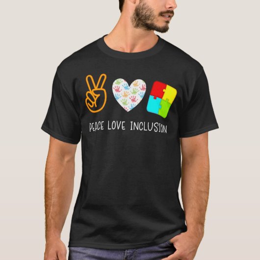 Peace Love Inclusion Special Education Teacher T-shirt (Voorkant)