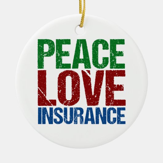 Peace Love Insurance Company Keramisch Ornament (Voorkant)
