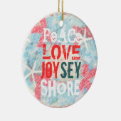 PEACE LOVE JOY (SEY) JERSEY SHORE KERAMISCH ORNAMENT (Rechts)
