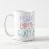 Peace Love Joy 😁 tasse de café 15oz (Gauche)