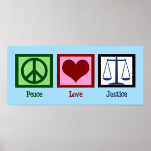 Peace Love Justice Poster