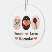 Peace Love Karaoke Ornament (Links)
