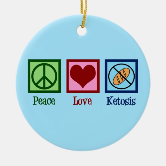Peace Love Ketosis Keramisch Ornament (Voorkant)