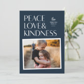 Peace Love & Kindness Holiday Carte photo de Noël (Debout devant)