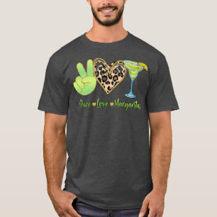 Peace Love Margaritas Drink Cocktail Mannen Vrouwe T-shirt