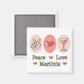 Peace Love Martini Magnet (Recto/Verso)