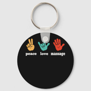 Peace Love Massage Funny Quote Gift for Therapist Sleutelhanger