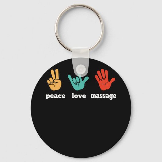 Peace Love Massage Funny Quote Gift for Therapist Sleutelhanger (Voorkant)