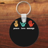Peace Love Massage Funny Quote Gift for Therapist Sleutelhanger (Voorkant)