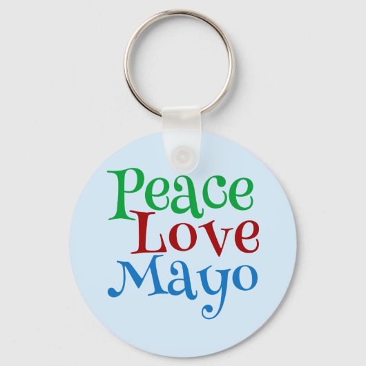 Peace Love Mayonnaise Funny Mayo Sleutelhanger (Voorkant)