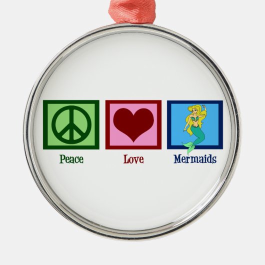 Peace Love Mermaids Metalen Ornament (Voorkant)