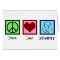 Peace Love Midwifery mignonne carte de sage-femme