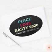 PEACE LOVE NASTY 2020 Oval Campaign Stickers (Envelop)