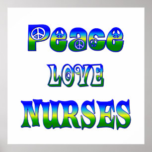 Peace Love Neurses Poster
