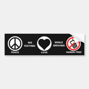 Peace/Love/No Texting & Driving Bumpersticker