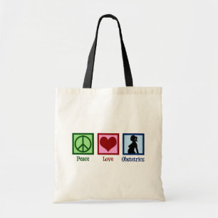 Peace Love Obstetrics Cute OBGYN Kantoor Tote Bag