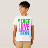 Peace Love Occupational Therapy Kinder T-shirt (Voorkant volledig)