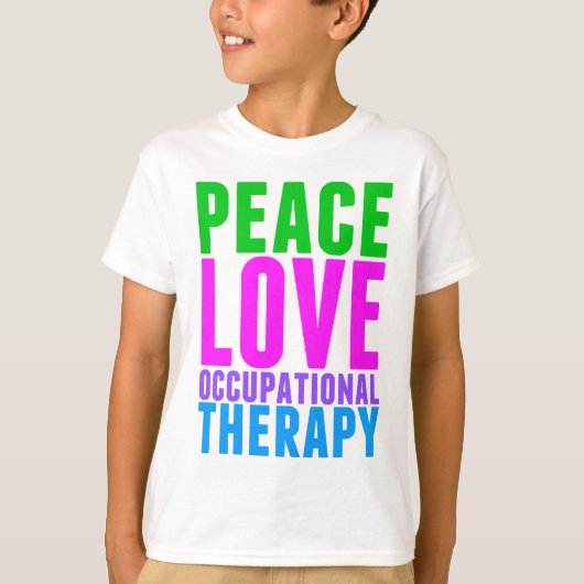Peace Love Occupational Therapy Kinder T-shirt (Voorkant)
