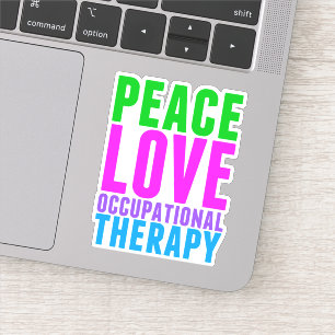 Peace Love Occupational Therapy Sticker