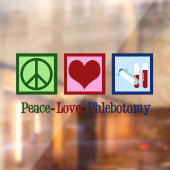 Peace Love Phlebotomie Cute Phlebotomist Raamsticker (Vel 2)
