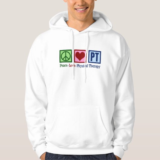 Peace Love Physical Therapy Cool PT Hoodie (Voorkant)