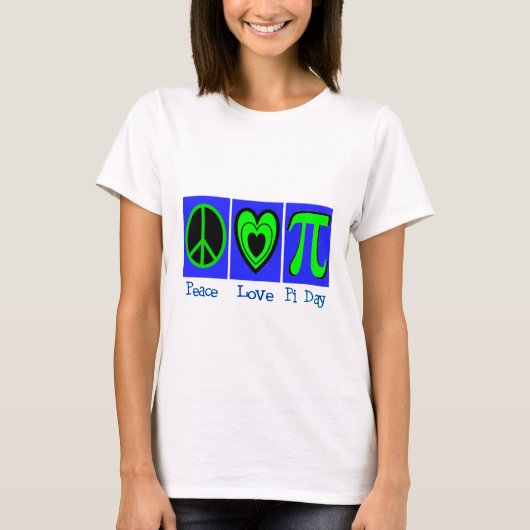 Peace Love Pi Day T-shirt (Voorkant)