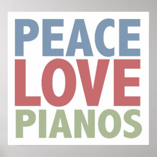 Peace Love Pianos Poster