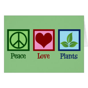 Peace Love Plante mignonne Plante Nursery Carte de
