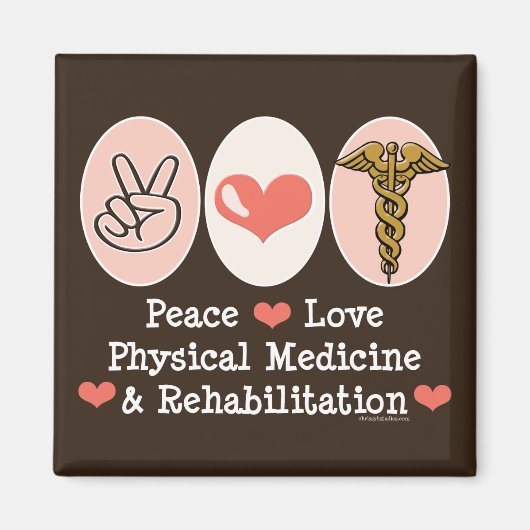 Peace Love PM&R Magnet Physiatry - Customisé (Devant)