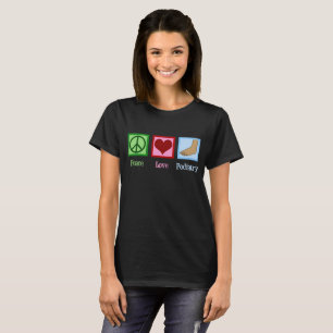 Peace Love Podiatry T-shirt