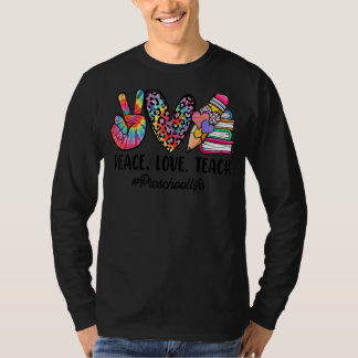 Peace Love Preschool Teacher Girls Team Preschool T-shirt