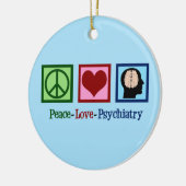 Peace Love Psychiatry Keramisch Ornament (Links)