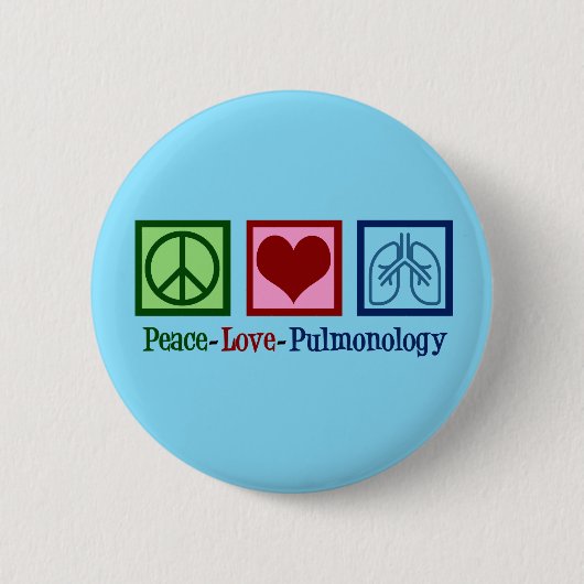 Peace Love Pulmonology Ronde Button 5,7 Cm (Voorkant)