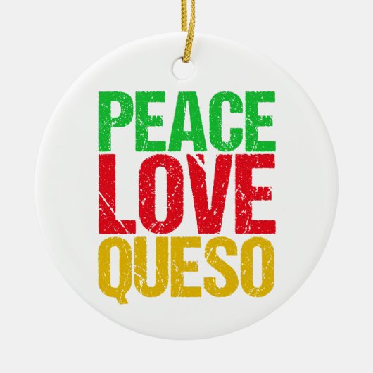 Peace Love Queso Funny Kerstmis Keramisch Ornament (Voorkant)
