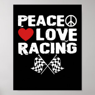 Peace Love Racing Heart Race Car Lover Poster