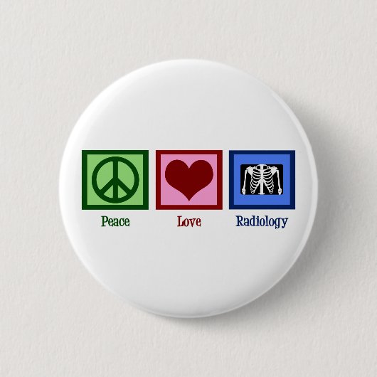 Peace Love Radiology Ronde Button 5,7 Cm (Voorkant)