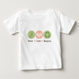Peace Love Recyclen Baby T shirt