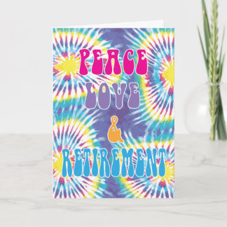 Peace Love & Retirement Hippie Tie Dye Kaart