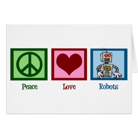 Peace Love Robots Kaart (Voorkant Horizontaal)