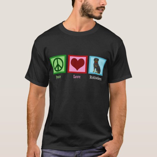Peace Love Rottweilers T-shirt (Voorkant)