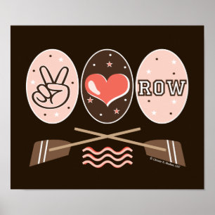 Peace Love Row Rowing Crew Poster